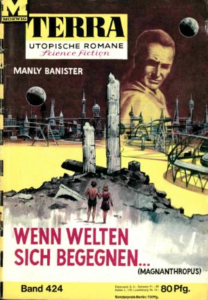 [Terra 424] • Wenn Welten sich begegnen